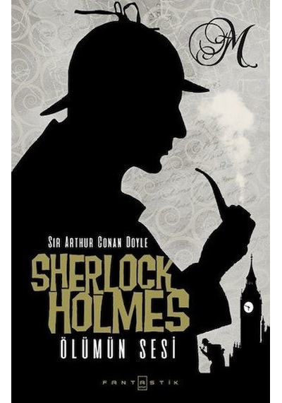 Sherlock Holmes - Ölümün Sesi- Fantastik Kitap