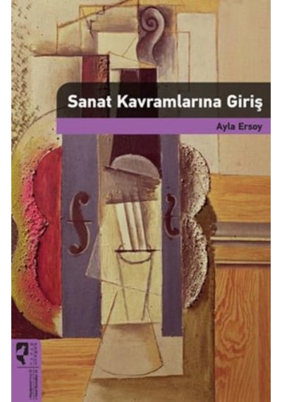 Sanat Kavramlarına Giriş - Ayla Ersoy - Hayalperest Yayınevi