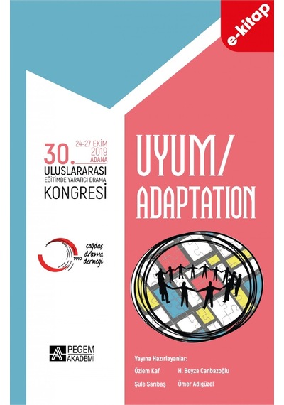 30. Uluslararası Eğitimde Yaratıcı Drama Kongresi Uyum E-kitap