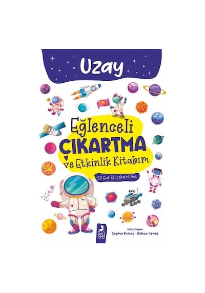 Uzay - Eğlenceli Çıkartma ve Etkinlik Kitabım- Ren Kitap