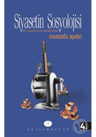 -siyasetin Sosyolojisi - Mustafa Aydın