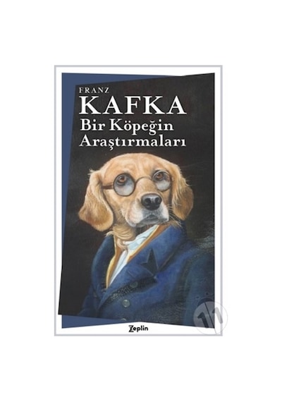 Bir Köpeğin Araştırmaları - Franz Kafka - Zeplin Kitap
