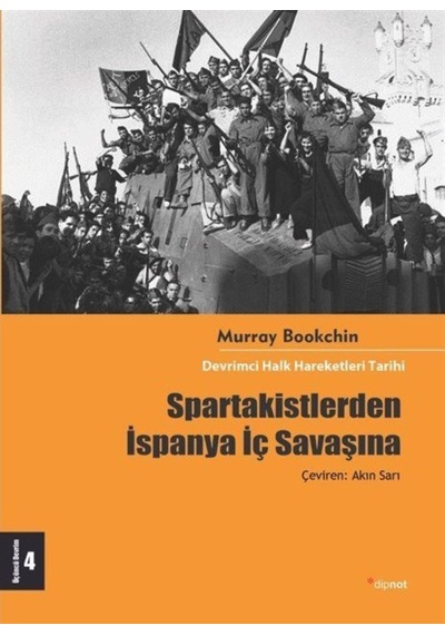 Spartakistlerden Ispanya Iç Savaşına / Murray Bookchin 9786054878147