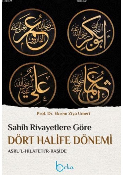 Sahih Rivayetlere Göre Dört Halife Dönemi ciltli