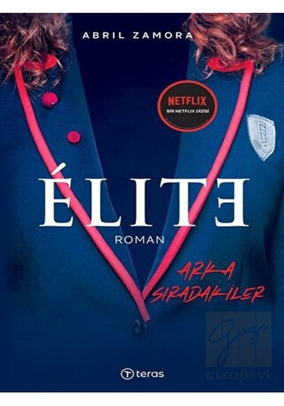 Elite - Arka Sıradakiler - Abril Zamora - Teras Kitap
