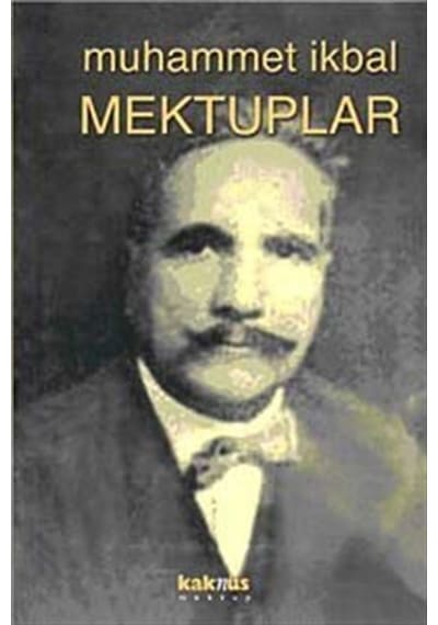 Mektuplar - Muhammet İkbal - Kaknüs Yayınları