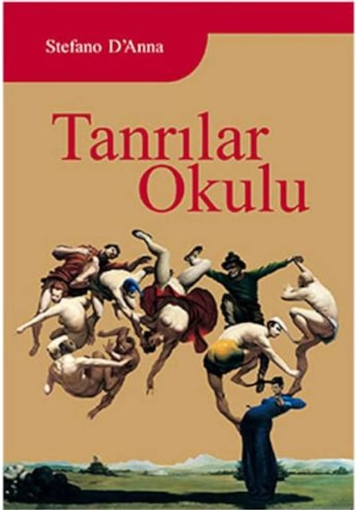 Tanrılar Okulu - Stefano D'Anna - Sinedie Yayınları