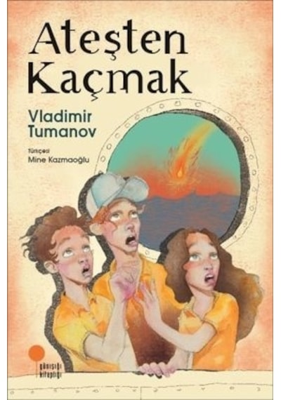 Ateşten Kaçmak - Vladimir Tumanov - Günışığı Kitaplığı