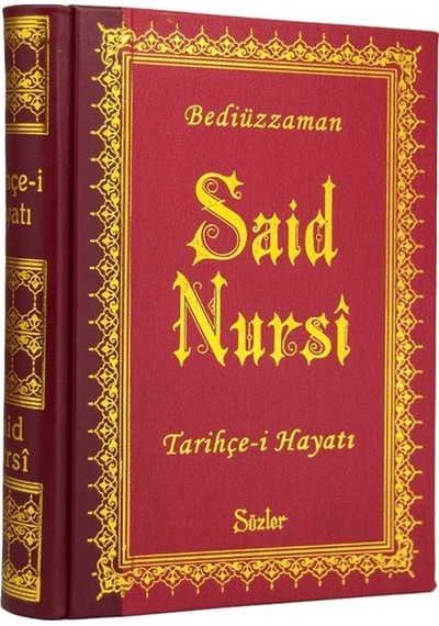 Risale-i Nur Külliyatından Bediüzzaman Said Nursi Tarihçe-i Ha...
