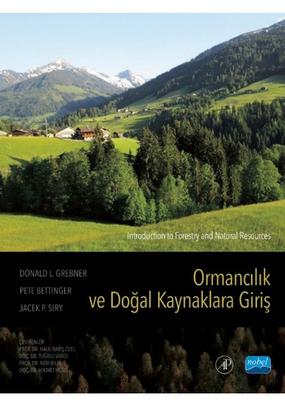 Ormancılık ve Doğal Kaynaklara Giriş  - Donald L. Grebner  - Nobel Akademik Yayıncılık