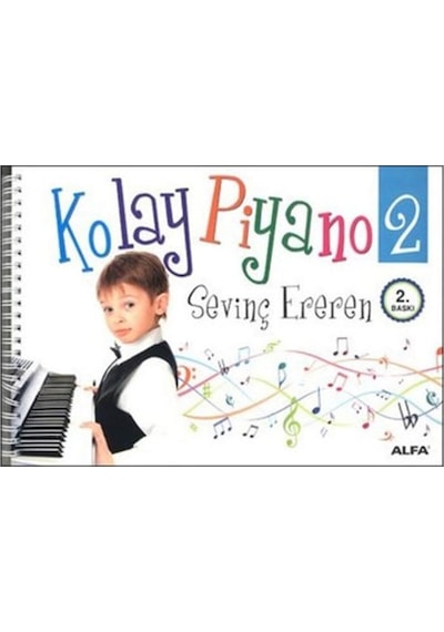 Kolay Piyano 2 - Sevinç Ereren - Alfa Yayıncılık