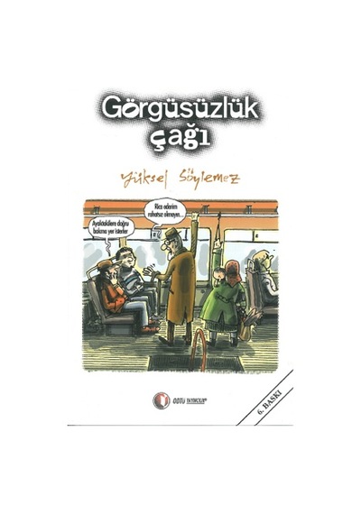 Görgüsüzlük Çağı Yüksel Söylemez