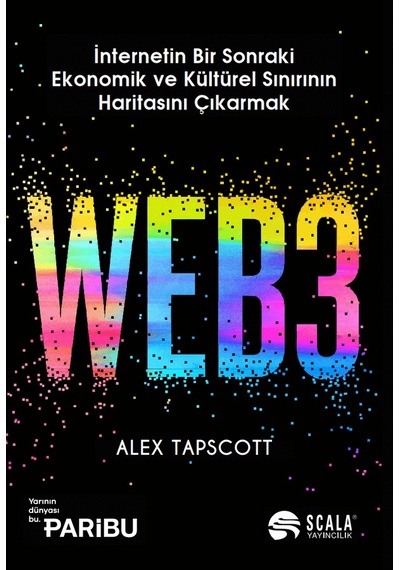 Web3 İnternetin Bir Sonraki Ekonomik Ve Kültürel Sınırının Harita