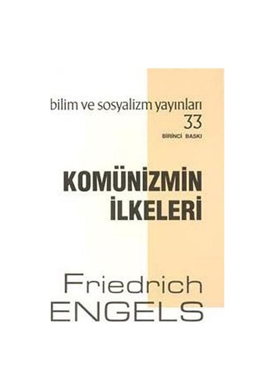 Komünizmin Ilkeleri / Friedrich Engels 9789758589036