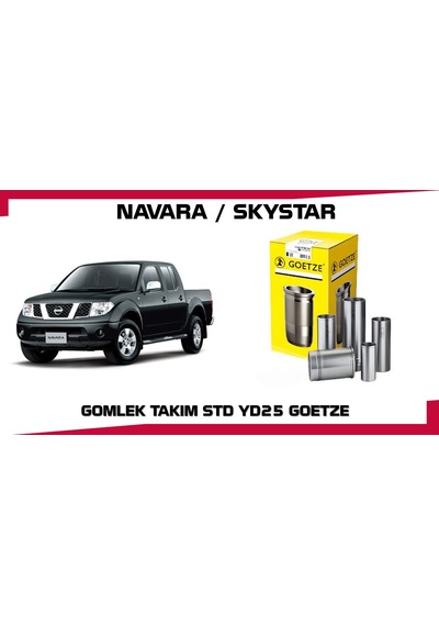 Nıssan Navara Gomlek Std Skystar Gomlek Std Yd25 Motor Goetze