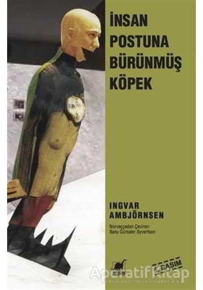 İnsan Postuna Bürünmüş Köpek - Ingvar Ambjörnsen - Ayrıntı Yayınları