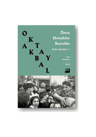 Ekmeklerin Bozulması: Öykülerin Derinliklerinde Bir Keşif