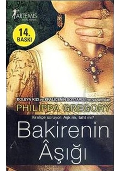 Bakirenin Aşığı - Philippa Gregory - Artemis Yayınları