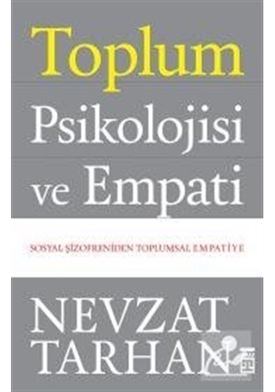 Toplum Psikolojisi ve Empati / Prof. Dr. Nevzat Tarhan