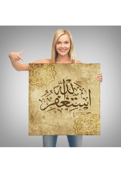 Yüce Allah'tan Mağfiret Dileyin Ve O'na Tövbe Edin Yazılı Dekoratif Kanvas Tablo-3274 90 X 90