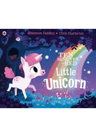 Ten Minutes To Bed: Little Unicorn 9780241348925