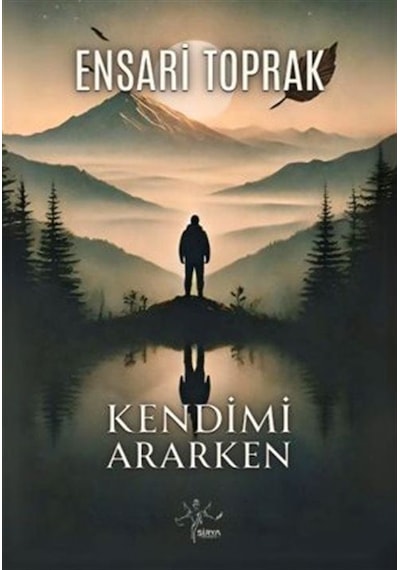 Kendimi Ararken / Ensari Toprak