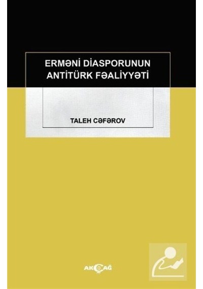 Ermeni Diasporunun Antitürk Faaliyyeti / Taleh Ceferov 9786053426325