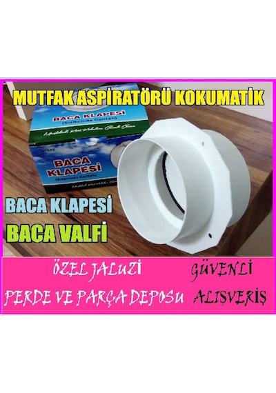 Baca Klapesi-Baca Valfi-Kokumatik-Mutfak Aspiratörü Boru Kapağı