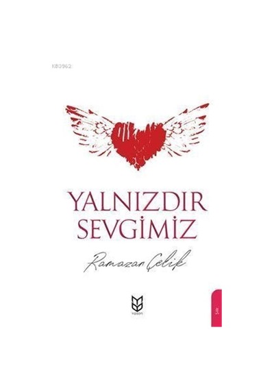 Yalnızdır Sevgimiz - Ramazan Çelik - Yason Yayıncılık