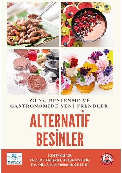Gıda, Beslenme Ve Gastronomide Yeni Trendler: Alternatif Besinler