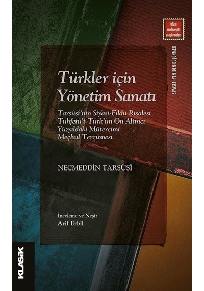 Türkler İçin Yönetim Sanatı / Necmeddin Tarsusi