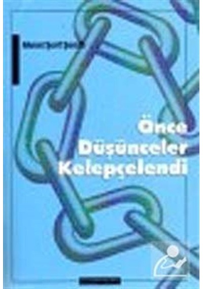 Önce Düşünceler Kelepçelendi - Ahmet Şerif Şerefli - Ayışığı Kitapları