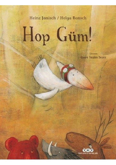 Hop Güm! - Helga Bansch -  Heinz Janisch - Yapı Kredi Yayınları
