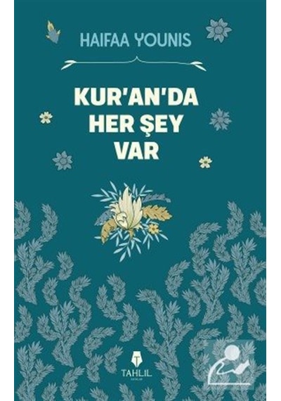 Kur'an'da Her Şey Var / Haifaa Younis
