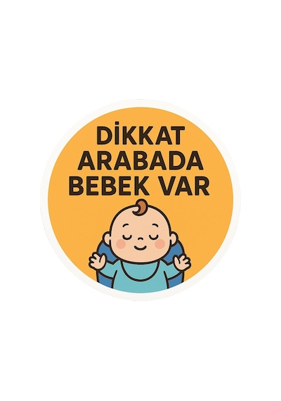 Dikkat Arabada Bebek Var Araba Etiketi & Sticker