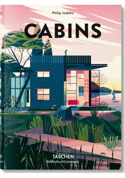 Cabins - Philip Jodidio - Taschen GmbH