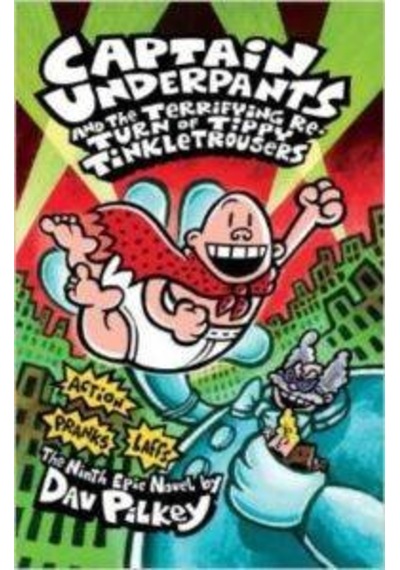 Captain Underpants And The Terrifying Return Of Tippy Tinckletrou