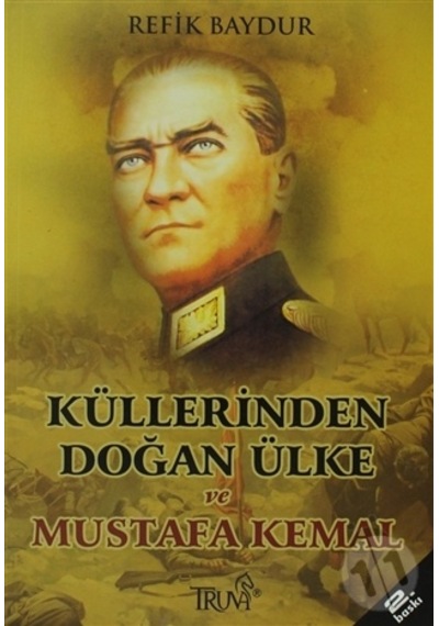 Küllerinden Doğan Ülke Ve Mustafa Kemal