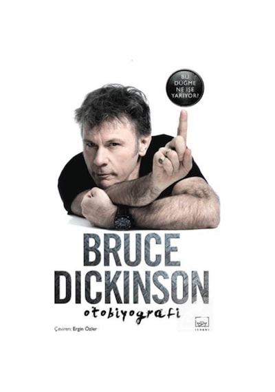 Bu Düğme Ne İşe Yarıyor? - Bruce Dickinson - İthaki Yayınları