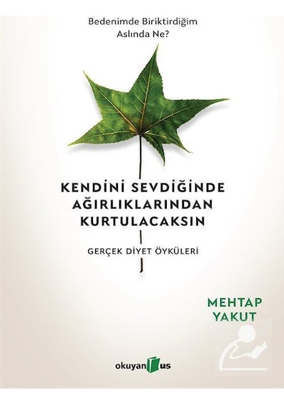 Kendini Sevdiğinde Ağırlıklarından Kurtulacaksın - Mehtap Yakut
