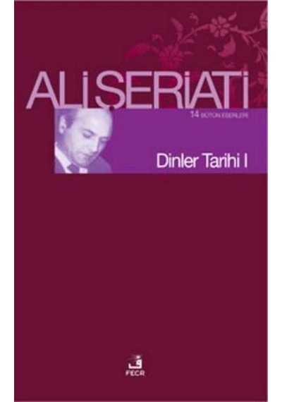 Dinler Tarihi - Ali Şeriati - Fecr Yayinlari