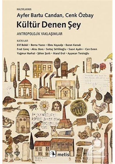 Kültür Denen Şey / Kolektif