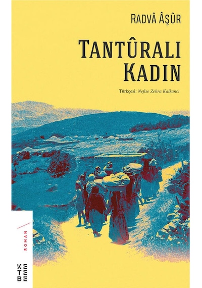 Tanturalı Kadın - Radva Aşur - Ketebe