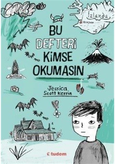 Bu Defteri Kimse Okumasın - Jessica Scott Kerrin - Tudem Yayınları