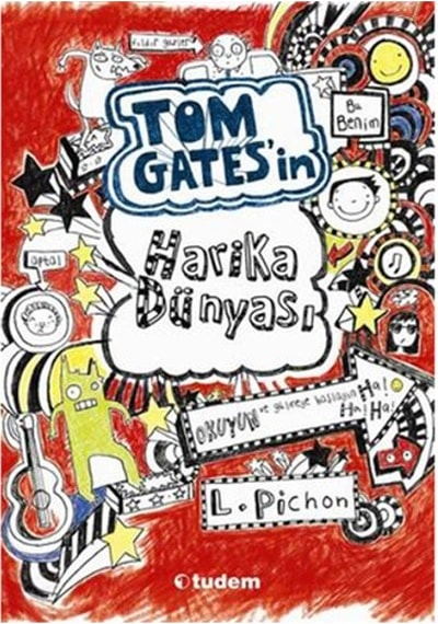 Tom Gates'in Harika Dünyası - Liz Pichon - Tudem Yayınları