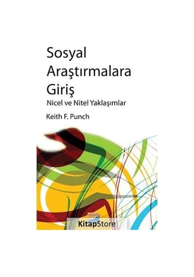 Sosyal Araştırmalara Giriş - Keith Punch - Siyasal Kitabevi