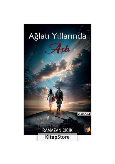 Ağlatı Yıllarında Aşk - Ramazan Cıcık - Ateş Yayınları