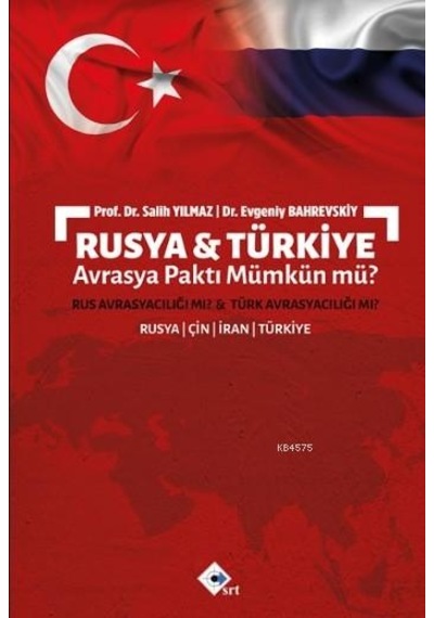 Rusya & Türkiye Avrasya Paktı Mümkün Mü?