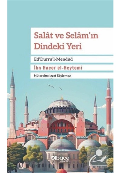 Salat Ve Selam'ın Dindeki Yeri Ed'durru'l-mendûd / İbn Hacer E...