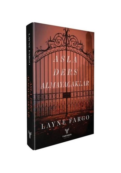 Asla Ders Almayacaklar - Layne Fargo - Theseus Yayınevi